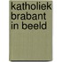 Katholiek Brabant in beeld