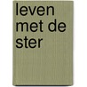 Leven met de ster door Jiri Weil