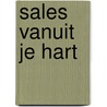 Sales vanuit je Hart by Richard van Kray