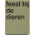 Feest bij de dieren