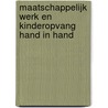 Maatschappelijk werk en kinderopvang hand in hand door Vicky Lyssens-Danneboom