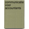 Communicatie voor accountants by Elina Bos