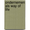Ondernemen als way of life door Pieterjan Van Wijngaarden