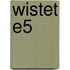 Wistet E5