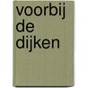 Voorbij de dijken door Paul Meurs