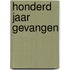 Honderd jaar gevangen