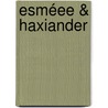 Esméee & Haxiander door Elisabeth Emmanuel