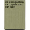 De steenplaatsen van Capelle aan den IJssel by Suus Boef-van der Meulen