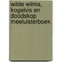 Wilde Wilma, Kogelvis en Doodskop meeluisterboek