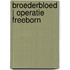 Broederbloed | operatie freeborn