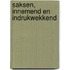 Saksen, innemend en indrukwekkend