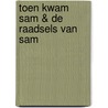 Toen kwam Sam & De raadsels van Sam door Edward van de Vendel