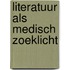 Literatuur als medisch zoeklicht