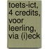Toets-ICT, 4 Credits, voor leerling, via (I)ECK