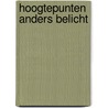 Hoogtepunten anders belicht by Alex de Vries