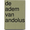 De adem van Andolus by George Mann