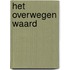 Het overwegen waard