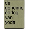 De geheime oorlog van Yoda door Jason Aaron