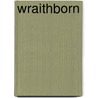 Wraithborn door Onbekend