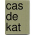 Cas de kat