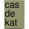 Cas de kat by Connie Snoek