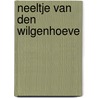 Neeltje van den Wilgenhoeve by Clemens Wisse