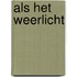 Als het weerlicht