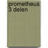 Prometheus 3 delen