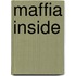 Maffia inside