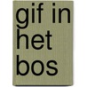 Gif in het bos door Valérie Magis