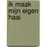 Ik maak mijn eigen Haai door Michael Bright