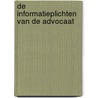 De informatieplichten van de advocaat door Dirk Lindemans