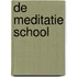 De Meditatie School