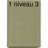 1 niveau 3