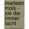 Marleen Mols - Sie die immer lacht by Unknown