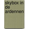 Skybox in de Ardennen door Julien Gracq