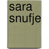 Sara Snufje door Pip Jones