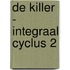 De killer - Integraal cyclus 2