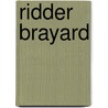 Ridder Brayard door Zidrou