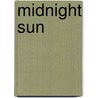 Midnight Sun door Trish Cook