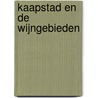 Kaapstad en de wijngebieden door Philip Briggs