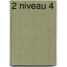 2 niveau 4 by A. Willemse