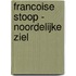 Francoise Stoop - Noordelijke ziel