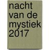 Nacht van de Mystiek 2017 by Thomas Quartier