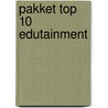 PAKKET TOP 10 EDUTAINMENT door Onbekend
