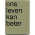 Ons leven kan beter