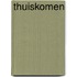 Thuiskomen