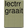 Lectrr graait by Lectrr