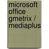 Microsoft Office GMetrix / Mediaplus by Unknown