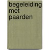 Begeleiding met paarden door Eric van Poucke